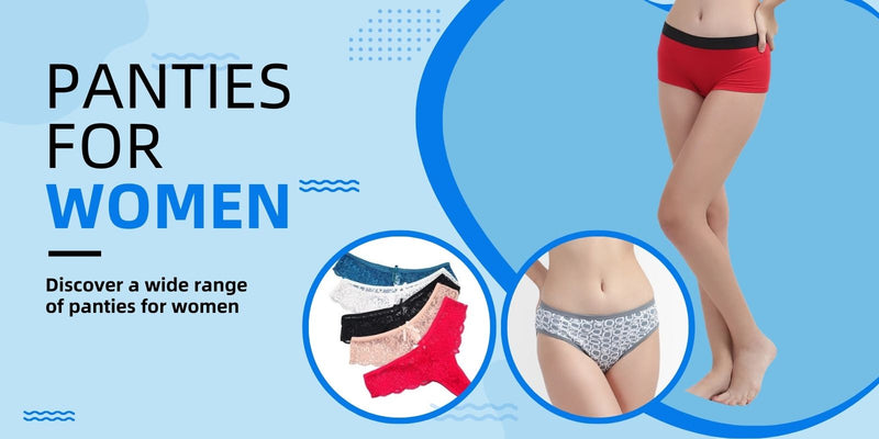 Discover Your Perfect Fit: A Guide to Panties for Women
